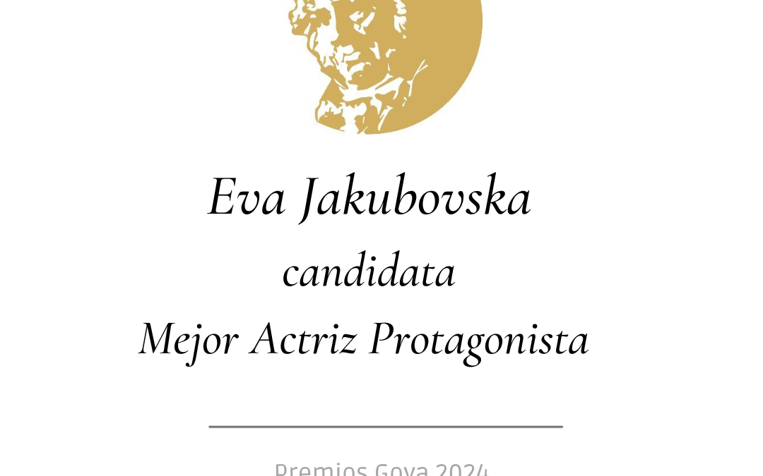Eva Jakubovska – Candidata Premios Goya 2024